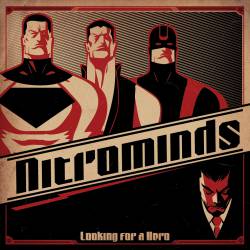 Nitrominds : Looking for a Hero
